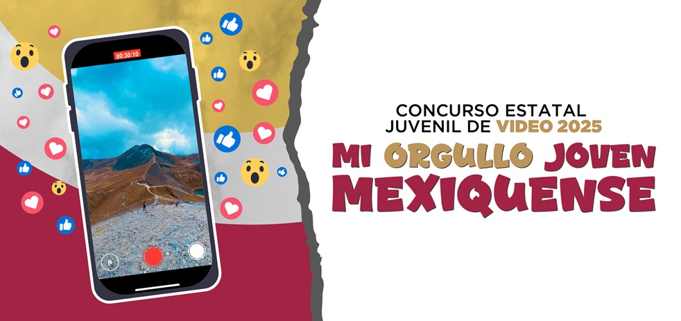 Concurso Estatal Juvenil de Video “Mi Orgullo Joven Mexiquense” 2025